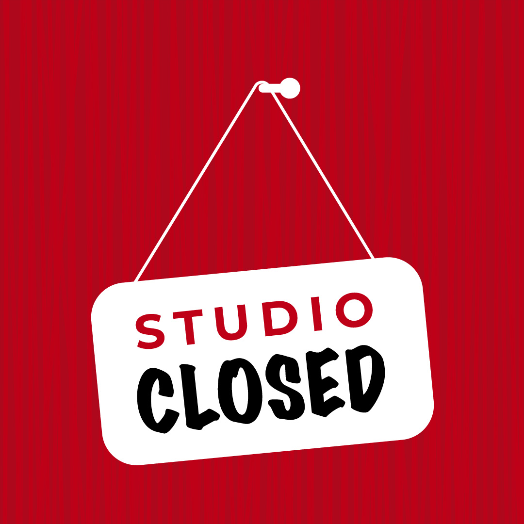 Studios Closed