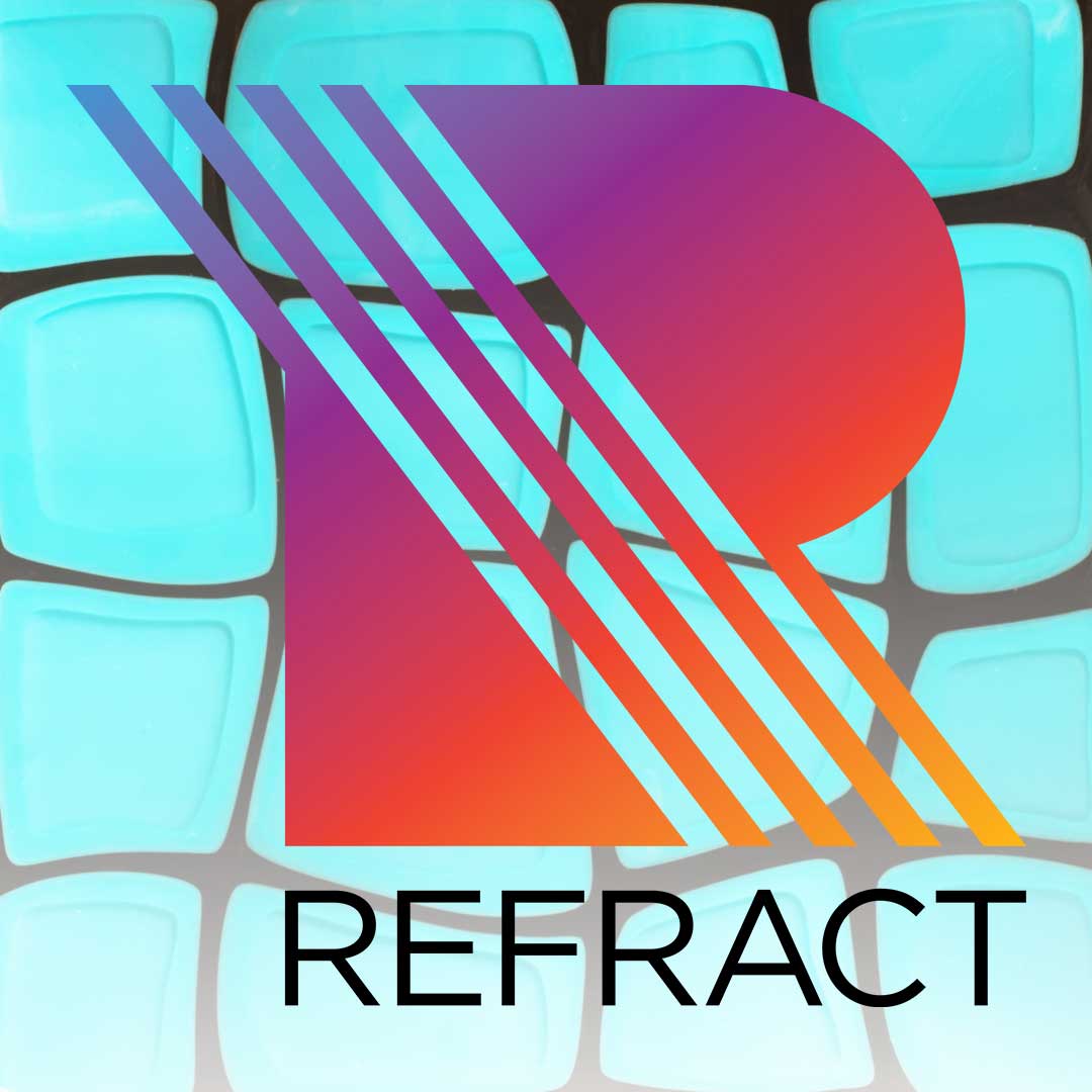 REFRACT: The Seattle Glass Experience