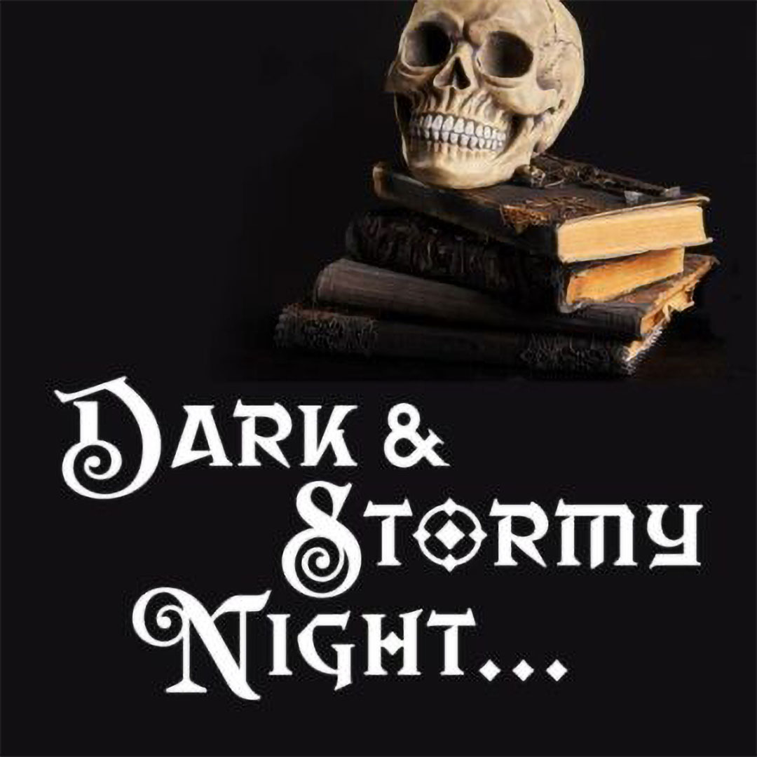 It Was a Dark and Stormy Night …