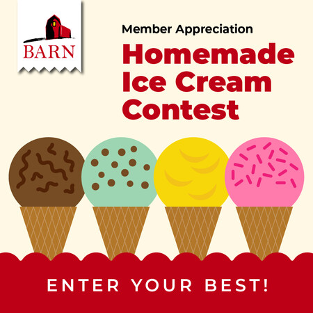 BARN Member Appreciation: Homemade Ice Cream Contest