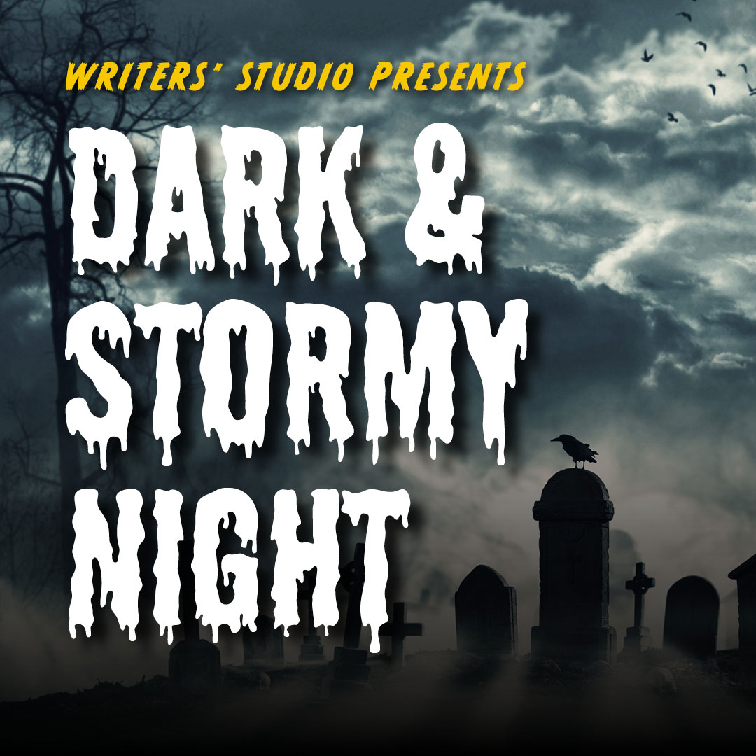 It Was a Dark and Stormy Night …